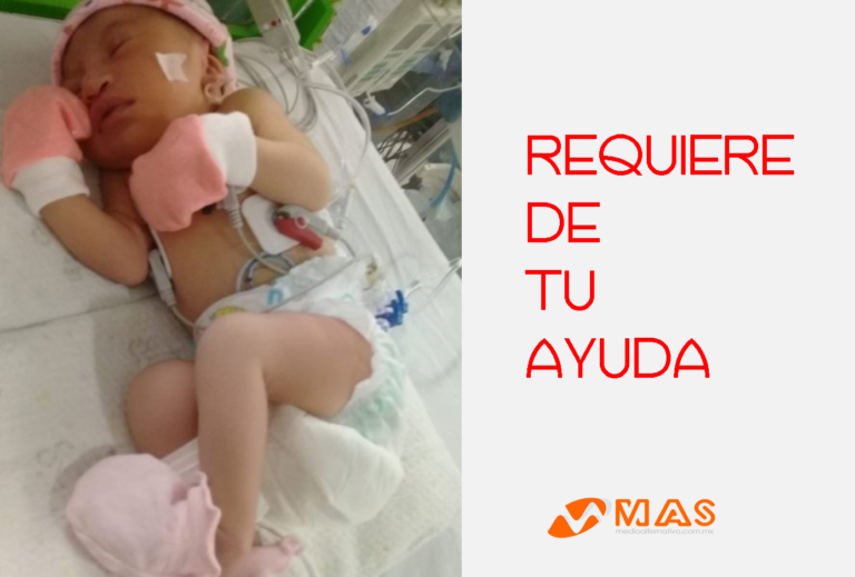 Piden ayuda para su bebé, al día necesita 5 ámpulas de $800 para sobrevivir