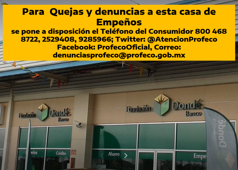 Profeco confirma abusos a sus clientes por parte de la casa de empeño Fundación Donde pero no hace nada #AMLO