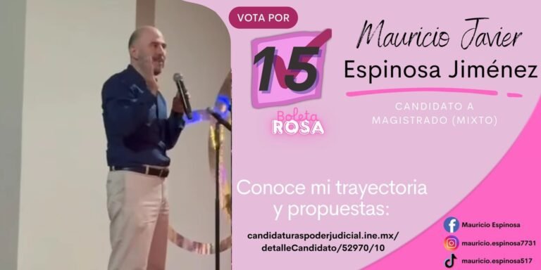 Mauricio Javier Espinosa Jiménez destaca la necesidad de una justicia libre de presiones políticas y económicas